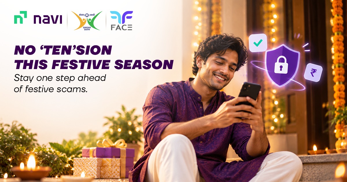 Navi, FACE, and DoT’s Sanchar Saathi bring a festive twist to cyber safety with ‘No ‘Ten’sion This Festive Season’ campaign